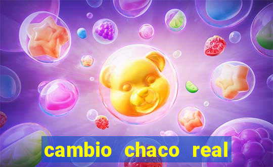 cambio chaco real en guarani